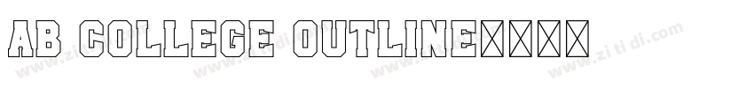 AB COLLEGE OUTLINE字体转换 AB COLLEGE OUTLINE字体转换